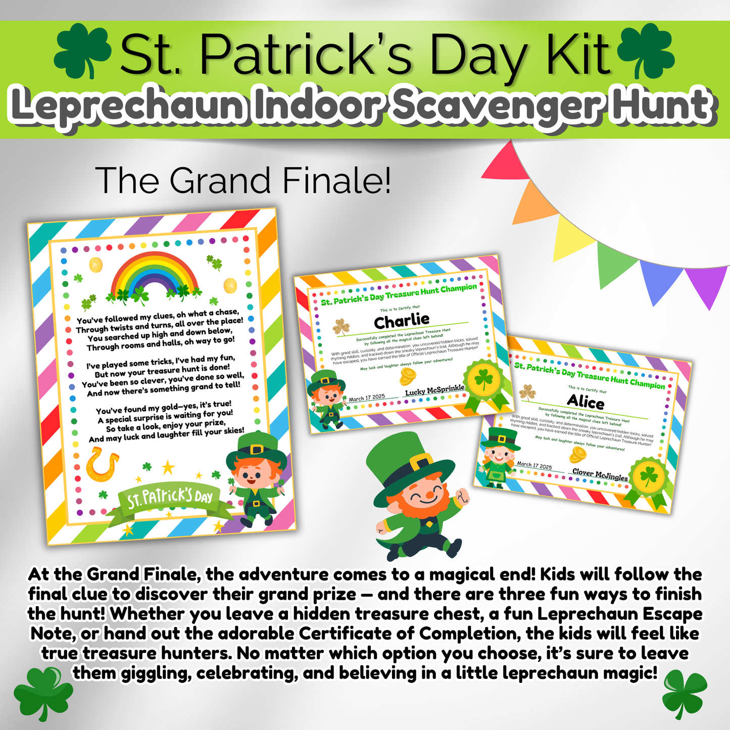 Three fun grand finale options for the scavenger hunt — hidden treasure, leprechaun escape, or printable certificates.