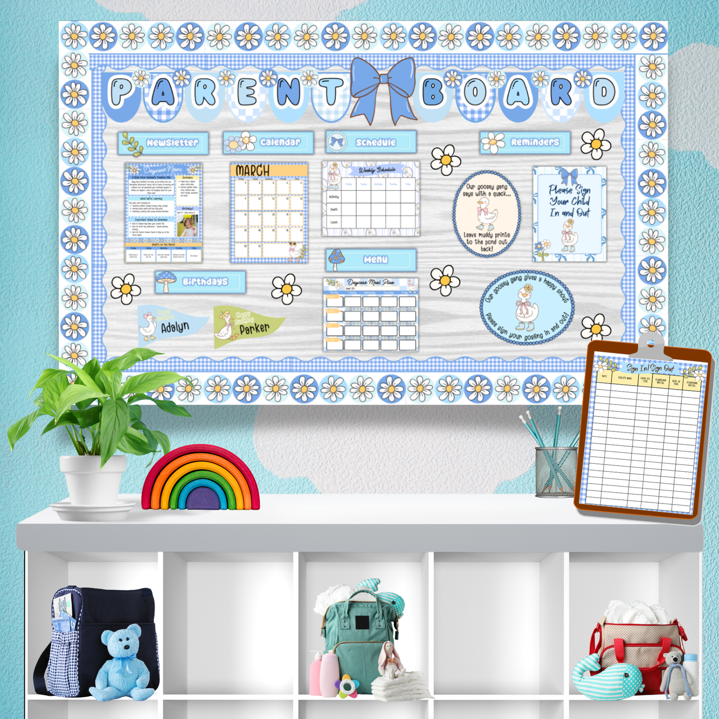 Bulletin board display for daycare or preschool featuring a full Country Goose-themed parent board. The board includes a scalloped “Parent Board” banner with daisy spacers, newsletter, calendar, schedule, menu, birthday tags, and three goose-themed reminder posters. Displayed above a cubby shelf with toys, bags, a rainbow toy, and a plant. A printed sign-in sheet is clipped to a clipboard and leans against the wall for easy access.