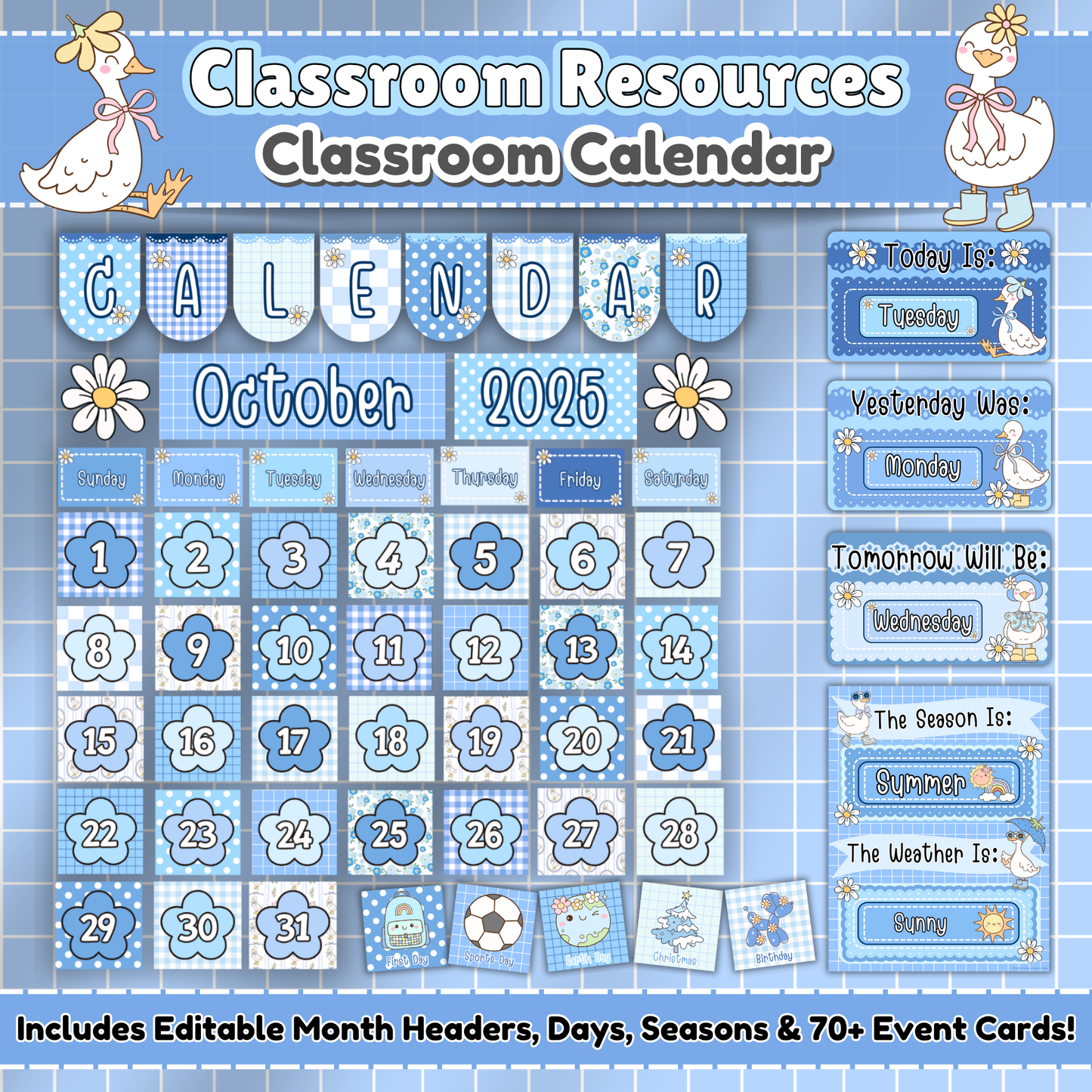 Pastel blue printable classroom calendar with editable month headers, days of the week, seasons, and over 70 special event cards. Features Silly Goose decor, gingham accents, and playful geese—perfect for preschool, daycare, homeschool, or playroom decor. A charming, functional tool for your classroom theme.