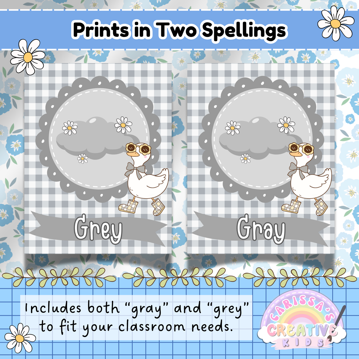 Side-by-side color posters for "Gray" and "Grey" featuring the same playful cloud and daisy design with a stylish goose in sunglasses. This pastel classroom decor includes both American and British spellings to match your teaching preferences or classroom region.