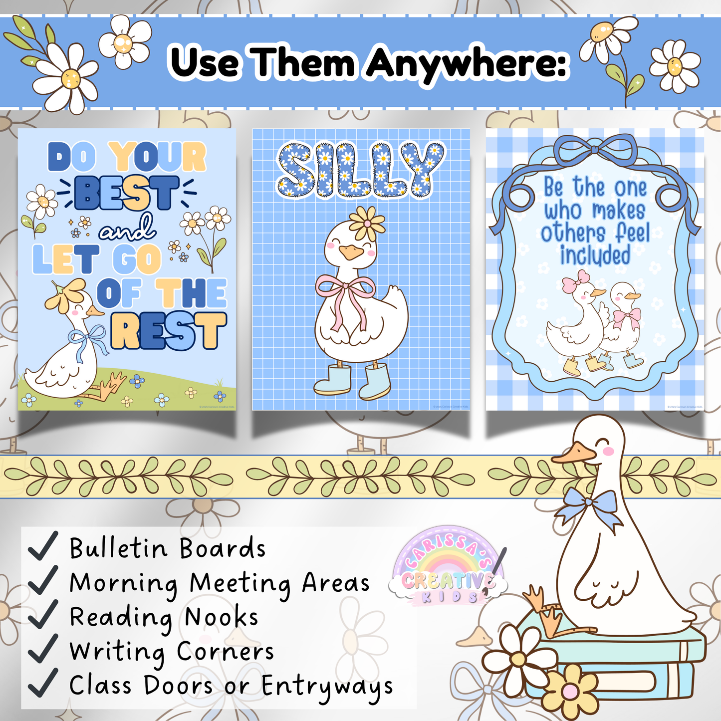 Three printable classroom posters with silly goose designs and affirmations like “Do Your Best,” “Silly,” and “Be the One Who Makes Others Feel Included,” shown with suggested uses for bulletin boards, reading nooks, morning meetings, and classroom entryways.