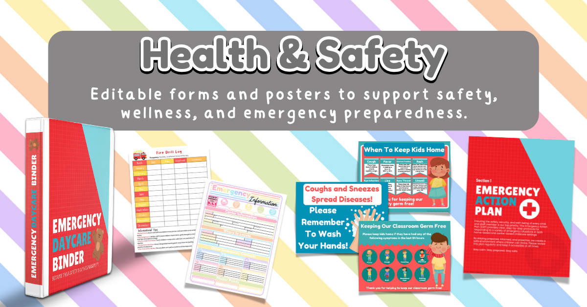 Daycare health and safety printables – emergency action plans, medical forms, safety binders, and hygiene posters for preschool and childcare.