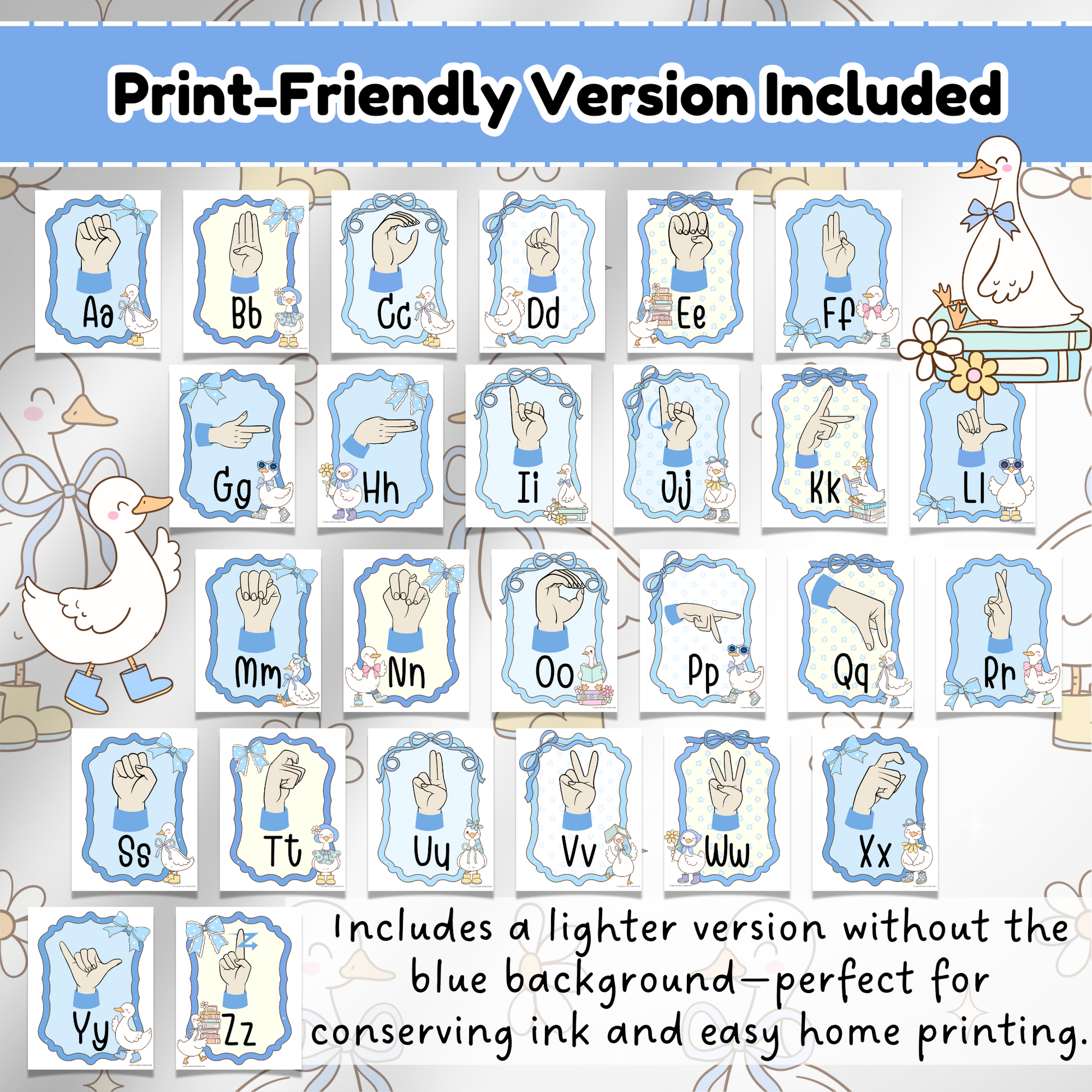 Printable ASL alphabet posters in a simplified, print-friendly version without full blue backgrounds. Each letter A to Z is represented with uppercase and lowercase print plus a matching hand sign. Designed for home printers and ink-conscious classrooms, this version maintains the charming illustrations, geese, and pastel touches of the original, while reducing color use. Perfect for SPL room decor, daycare walls, homeschool setups, and early literacy instruction.