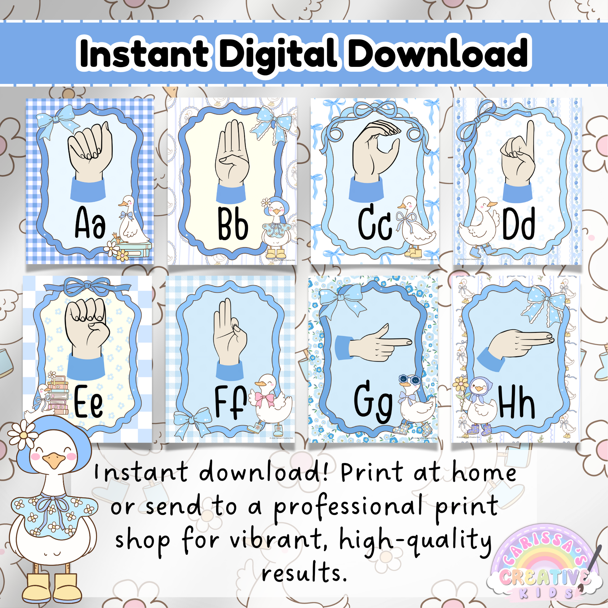 American Sign Language alphabet posters featuring fingerspelling A–H with soft pastel backgrounds and playful geese. Digital download includes high-resolution files for easy at-home printing or use through a professional print shop. Designed for daycare decor, SPL rooms, and early childhood education settings. Editable in Canva with text-only options.