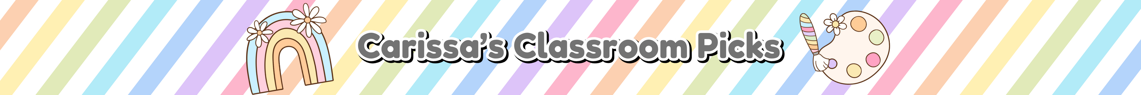 Carissa’s Classroom Picks pastel rainbow banner featuring a retro rainbow and paint palette, highlighting curated preschool and daycare supply recommendations.
