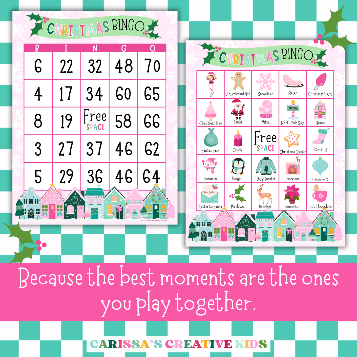 Side-by-side view of Christmas Bingo number card and picture card designs with pastel village borders. Features the quote 'Because the best moments are the ones you play together.' A festive and heartwarming printable game for holiday fun.