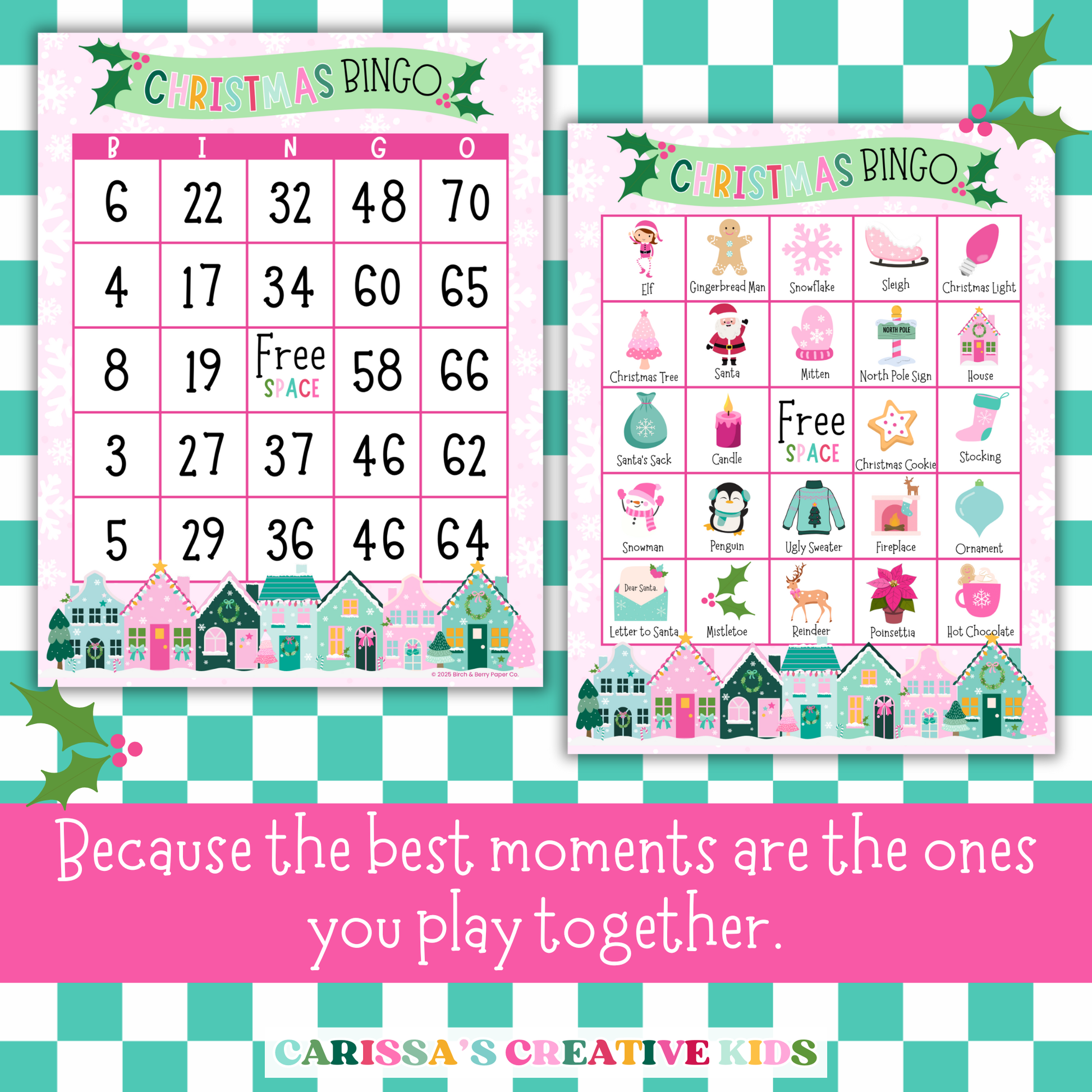 Side-by-side view of Christmas Bingo number card and picture card designs with pastel village borders. Features the quote 'Because the best moments are the ones you play together.' A festive and heartwarming printable game for holiday fun.