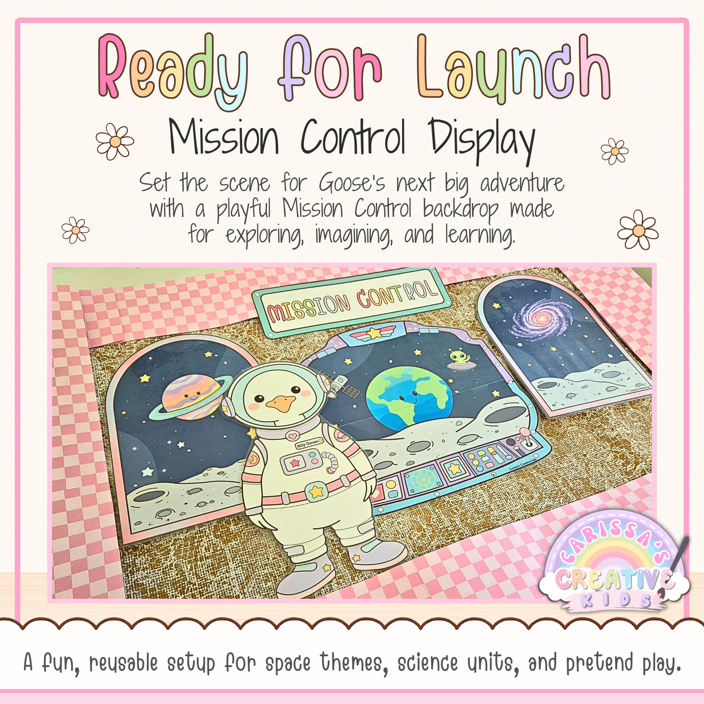 Classroom Goose Mission Control printable display featuring an astronaut dress-up goose, outer space backdrop, planets, moon surface, galaxy window, and Mission Control sign for preschool science, elementary classroom decor, bulletin boards, and space-themed pretend play.