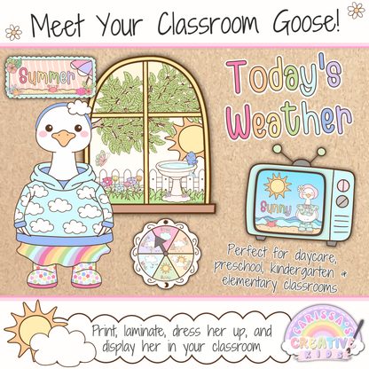 Printable Classroom Goose weather display for daycare, preschool, kindergarten, and elementary classrooms featuring a dress-up goose, summer season window, weather spinner, sunny weather TV card, and Today’s Weather title for an interactive classroom decor routine.