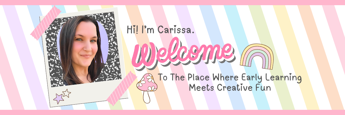 Welcome banner featuring a pastel rainbow striped background, a Polaroid-style photo of Carissa, and playful text that says: 'Hi! I’m Carissa. Welcome to the place where early learning meets creative fun,' with whimsical icons like a mushroom, rainbow, and stars – representing Carissa’s Creative Kids.