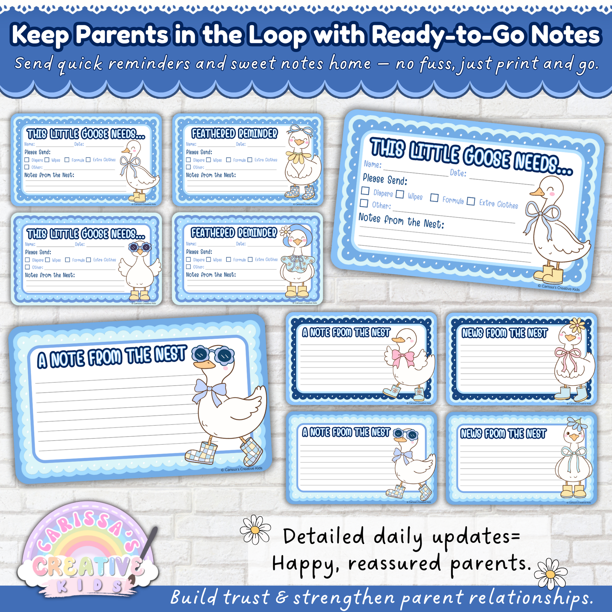 Editable daycare parent note and reminder cards for infants and toddlers. Includes “This Little Goose Needs,” “Feathered Reminder,” “Note from the Nest,” and “News from the Nest” sheets. Perfect for quick communication, supply reminders, and daily notes from infant rooms or preschool classrooms.