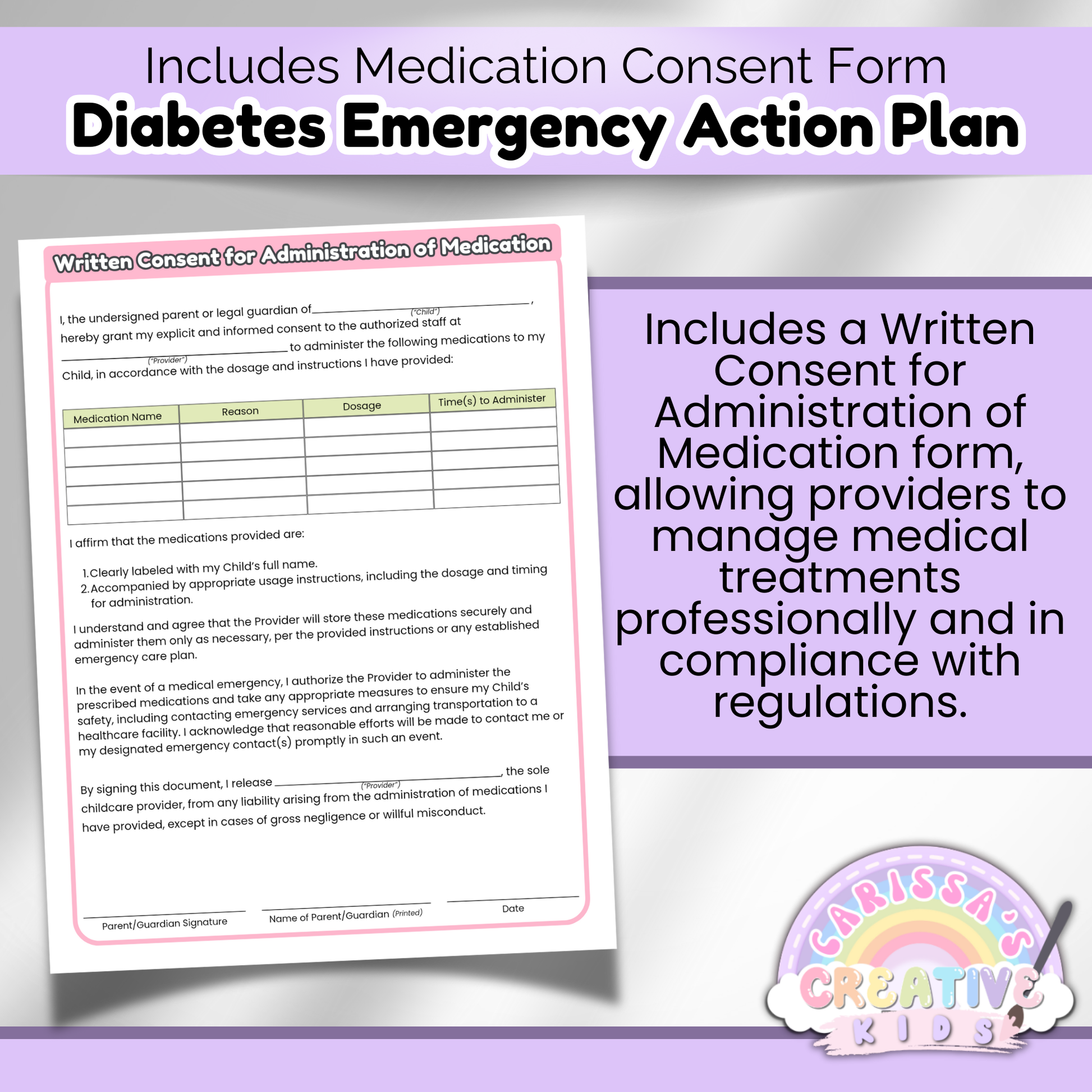 Written Consent for Administration of Medication included in the Diabetes Emergency Action Plan—ensures legal compliance and safety in daycare and preschool settings.