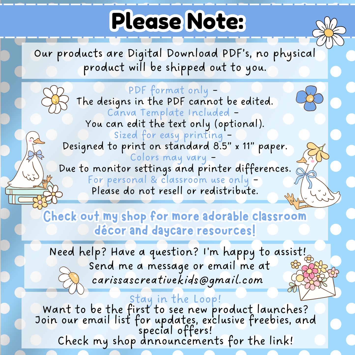 This notice image from Carissa’s Creative Kids outlines important product details for customers. It emphasizes that all items are digital downloads in PDF format with no physical product shipped. The note clarifies that only text is editable via an included Canva template, designed to print on US Letter (8.5" x 11"). A friendly message highlights printer and screen variation disclaimers, personal and classroom-use licensing, and a call to visit the shop for more daycare and classroom decor. The pastel desig