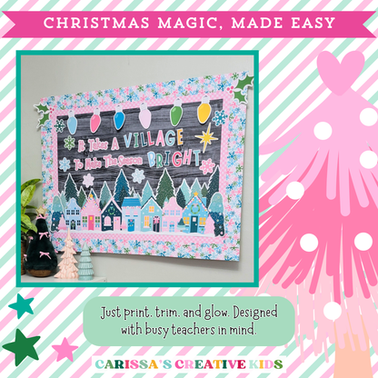 Easy-to-use printable Christmas village bulletin board designed for busy teachers — just print, trim, and glow with this festive pastel classroom decor kit.