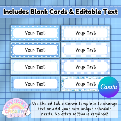 This image displays a selection of editable blank schedule cards designed for daycare and preschool use. With a variety of cheerful blue patterns, each card says “Your Text,” indicating full customization. The Canva logo signifies that these are editable using the included Canva template—no software download required. Perfect for early educators who want to tailor daily visual cues to fit their unique routine, the file also supports personalized activities or classroom-specific transitions.