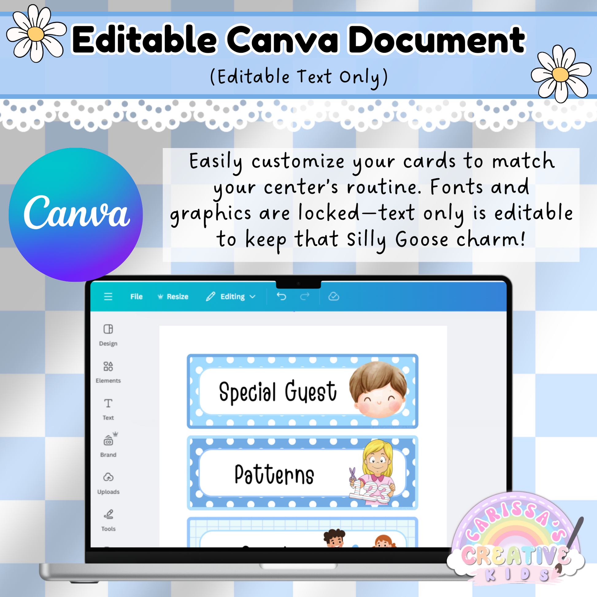 This image shows a preview of editable visual schedule cards inside a Canva workspace, designed for preschool and daycare settings. The display highlights two cards—“Special Guest” and “Patterns”—featuring cheerful illustrations and pastel gingham borders. Text above the laptop explains that the file is an editable Canva template, where only the text can be changed while fonts and graphics remain locked to preserve the playful Silly Goose aesthetic. A Canva logo and branding for Carissa’s Creative Kids rein