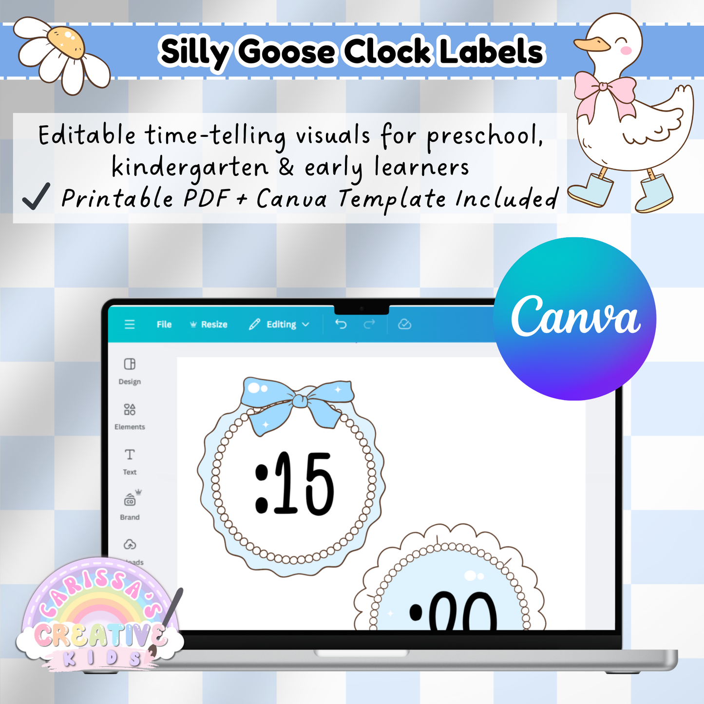 Editable clock labels displayed in Canva with time-telling visuals in a silly goose theme; shows pastel designs for preschool and kindergarten learners with printable PDF and Canva template options.