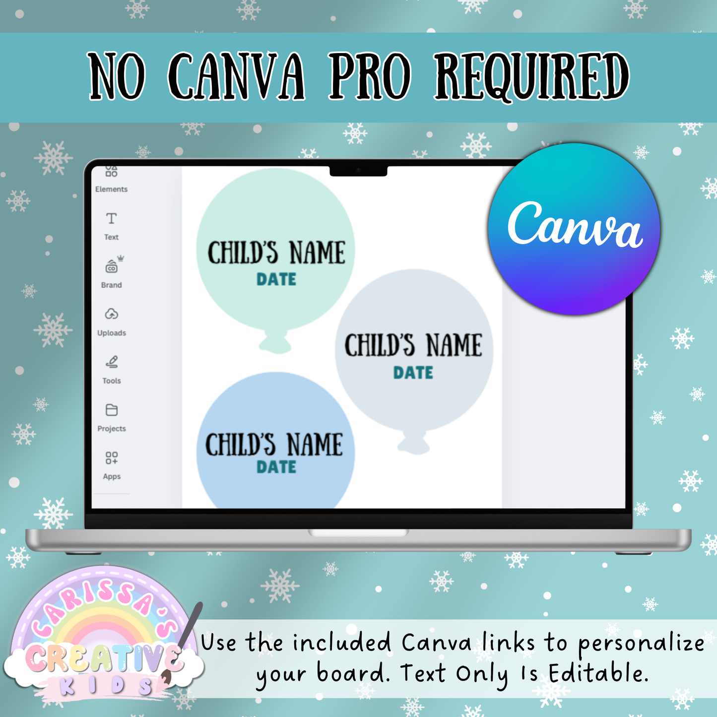 Canva editing preview for the Winter Daycare Parent Board Kit. Highlights editable birthday balloons using free Canva access—no Pro subscription required. Users can personalize text for each child’s name and birthday date using included links. Ideal for customizing daycare printables with ease.