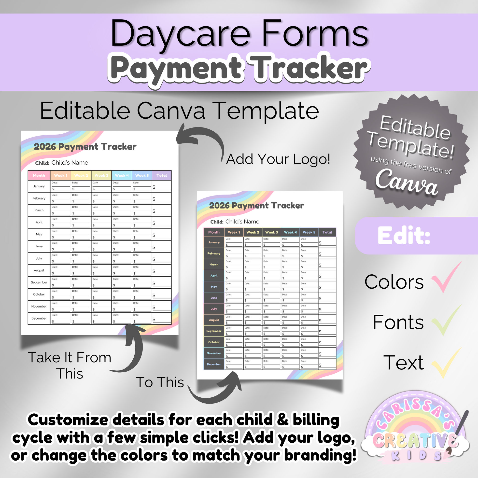 Editable 2026 Daycare Payment Tracker shown before and after customization in Canva. Highlighting editable features such as logo, colors, fonts, and text. Designed for childcare providers to personalize billing and tuition records.