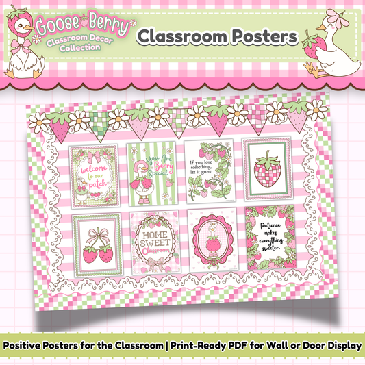 Goose Berry Classroom Posters printable classroom decor with pastel silly goose designs, strawberry accents, positive classroom posters, bulletin board display, wall art, and daycare playroom decor.