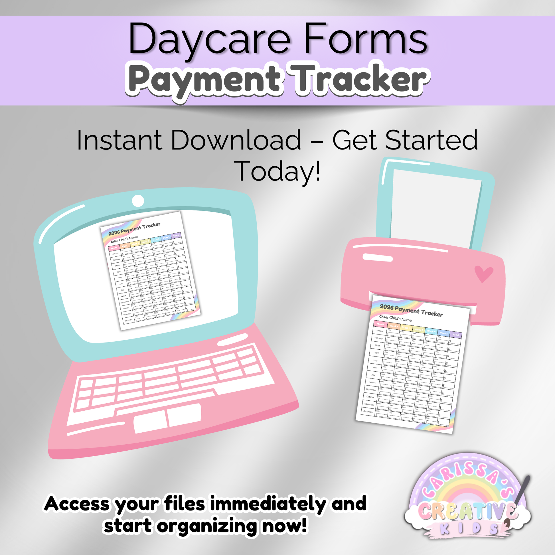Instant download graphic showing the 2026 Daycare Payment Tracker on a laptop and printer. Highlights printable PDF and editable Canva file for fast, easy setup for childcare providers.