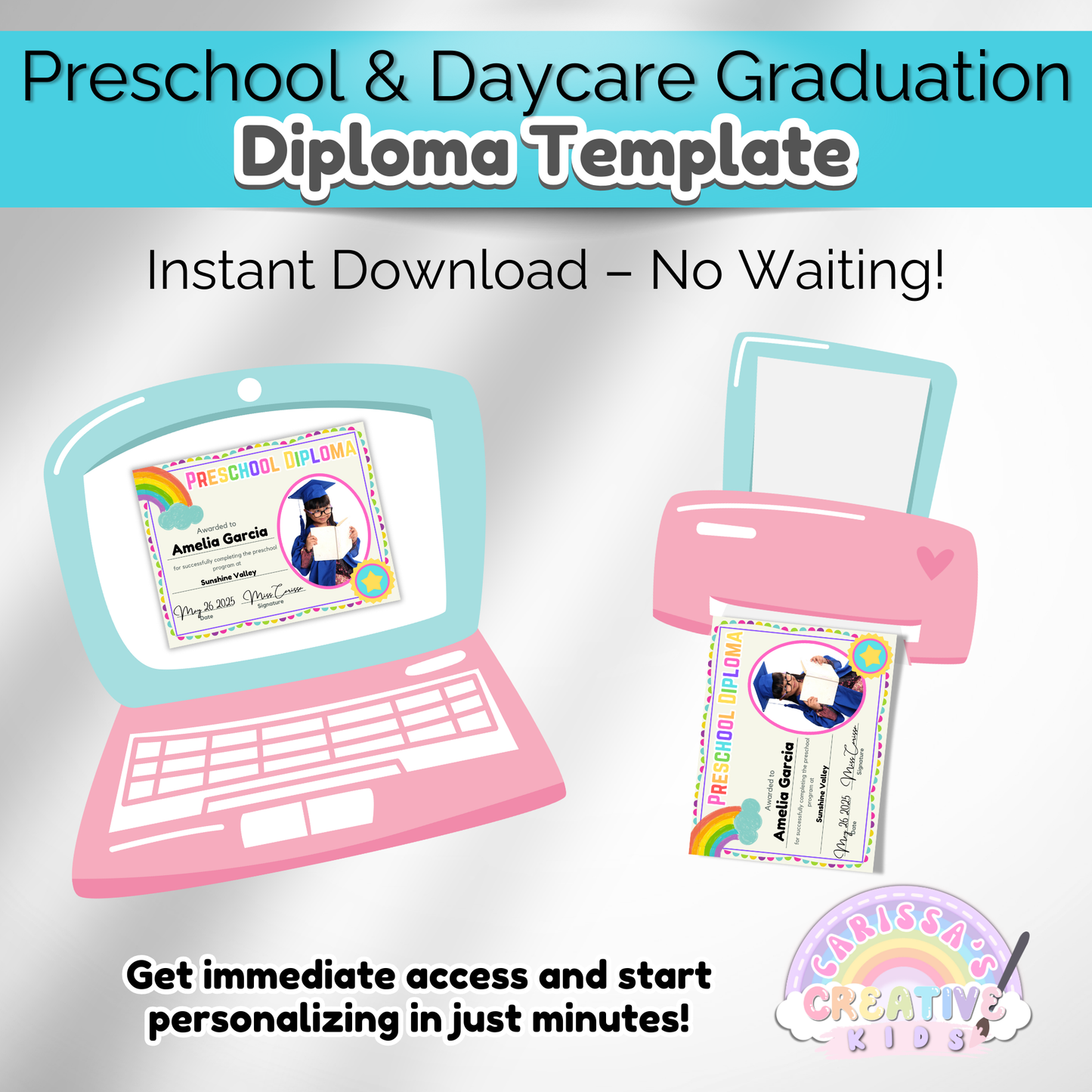 Instant download preschool and daycare graduation certificate template with laptop and printer graphic, showing fast access and printable Canva design for kids' diplomas.