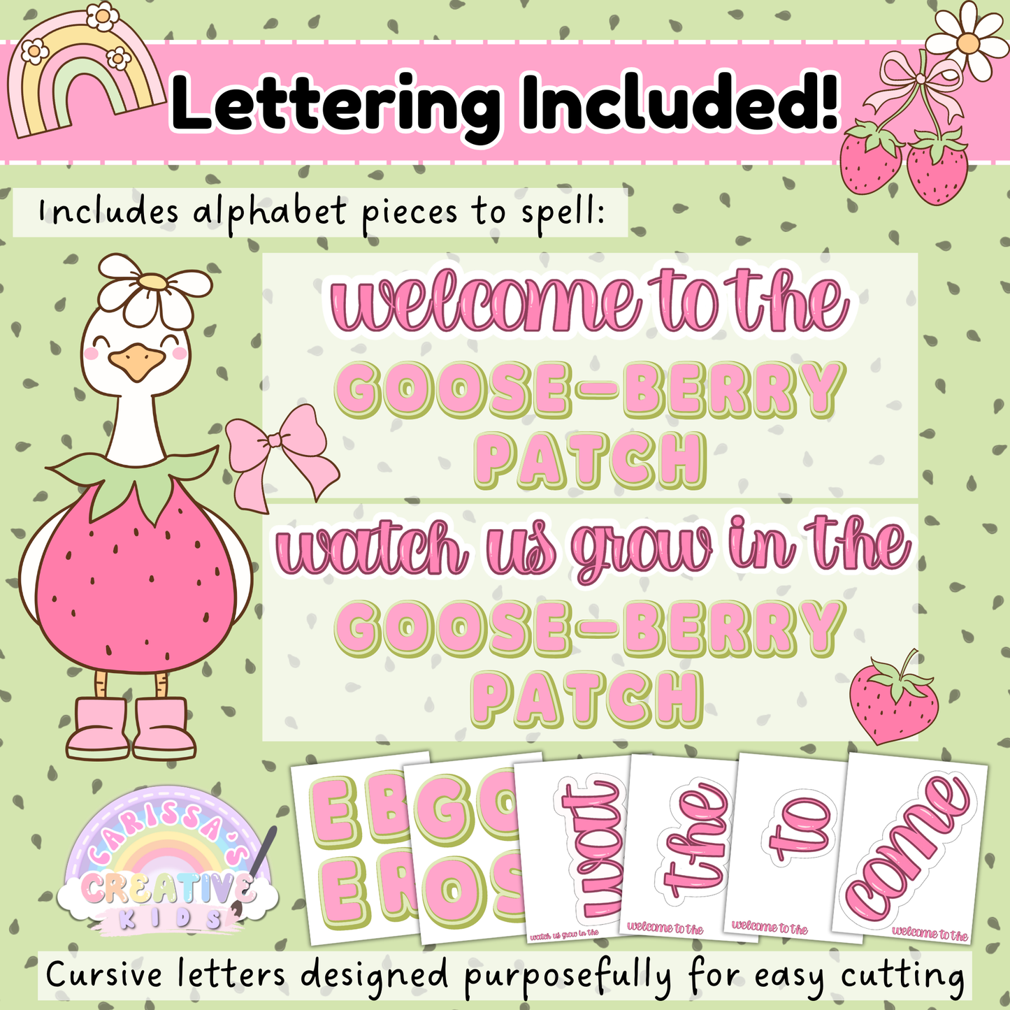 Bulletin board set includes cuttable alphabet pieces to spell “Welcome to the Goose-Berry Patch” and “Watch Us Grow in the Goose-Berry Patch.” Pink cursive letters are designed for easy trimming and assembly, perfect for daycare and preschool classroom décor.