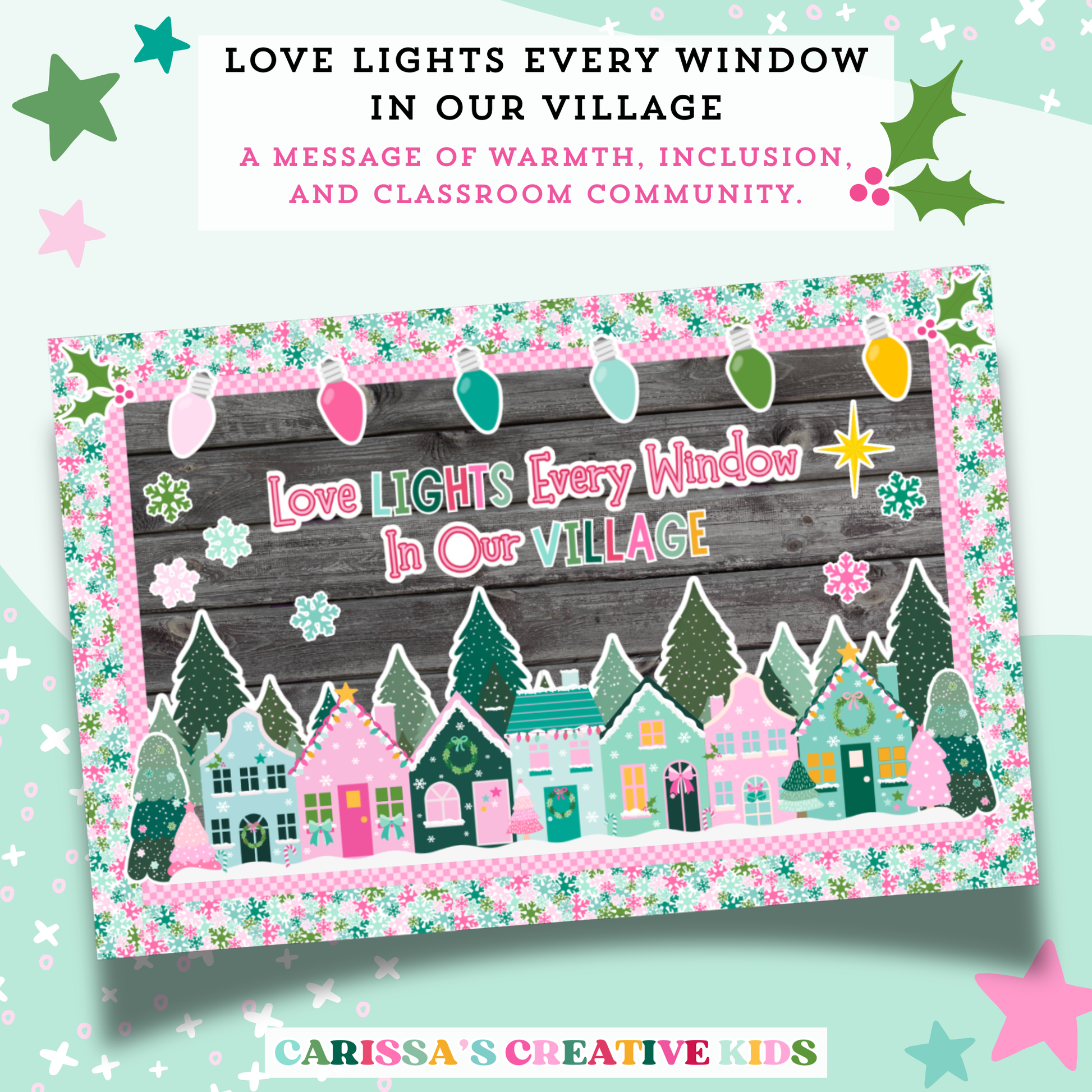 Printable Christmas bulletin board display with the phrase 'Love Lights Every Window in Our Village' — a pastel classroom kit promoting warmth, inclusion, and community.