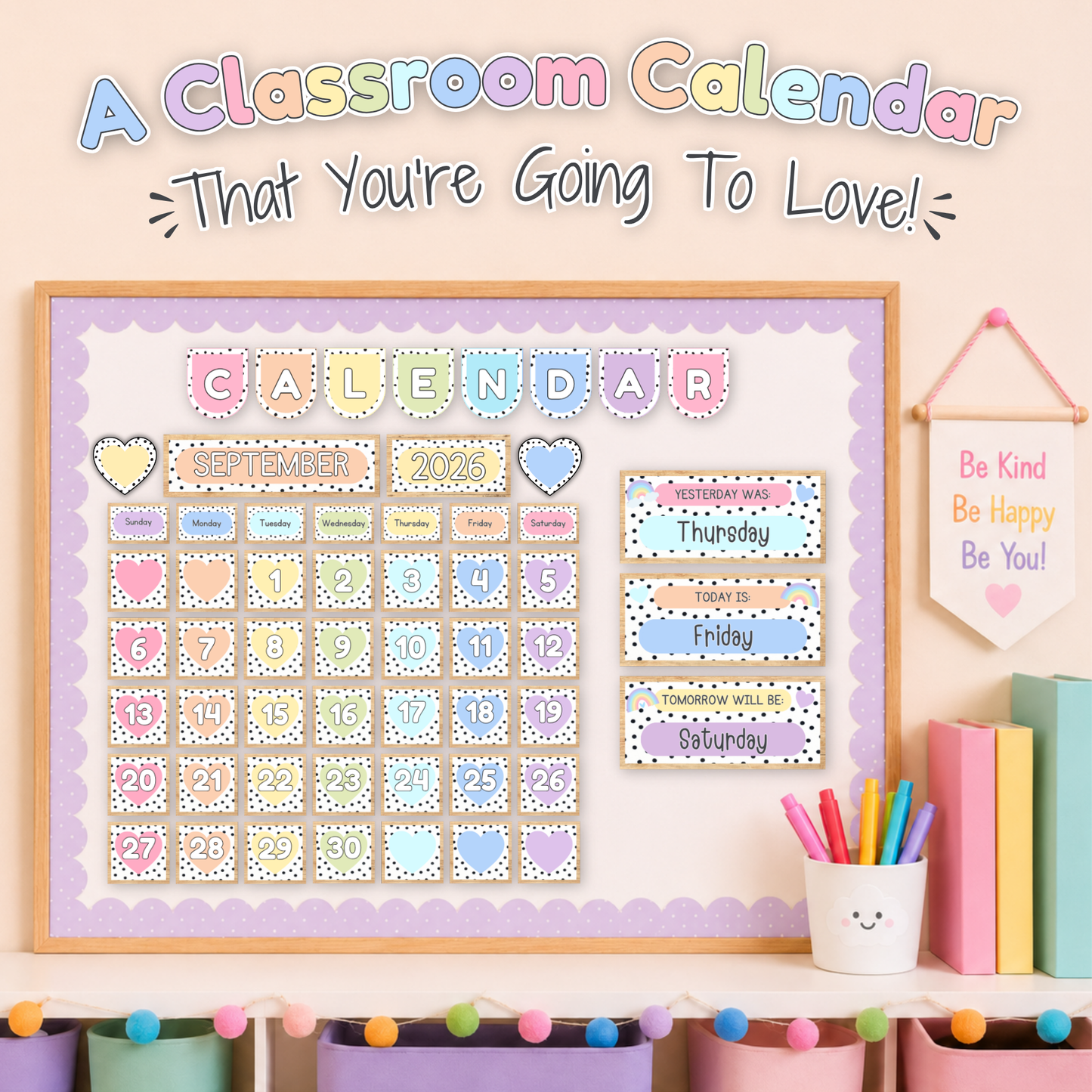 Pastel Hearts printable classroom calendar display on bulletin board with days, dates, months, and yesterday today tomorrow cards for circle time.