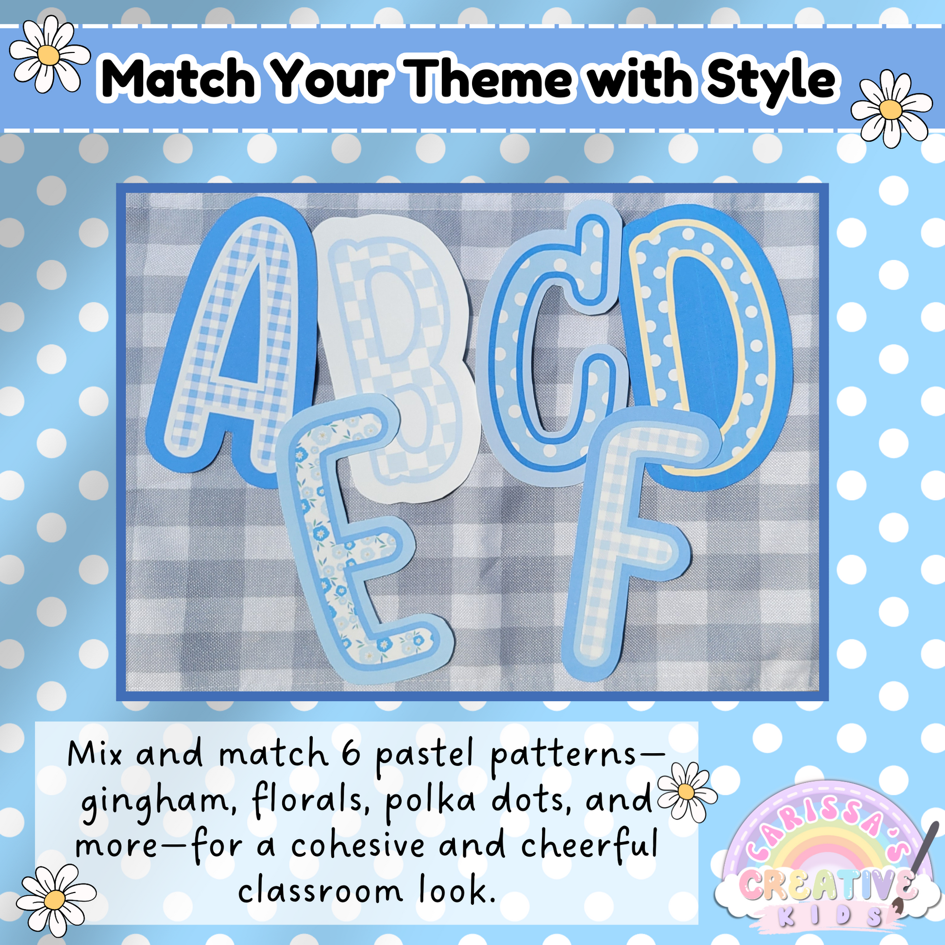 Bulletin board letters in playful blue patterns like gingham, florals, and polka dots, styled on a fabric background. Designed to coordinate with cheerful classroom decor themes and add charm to any door, wall, or display space.