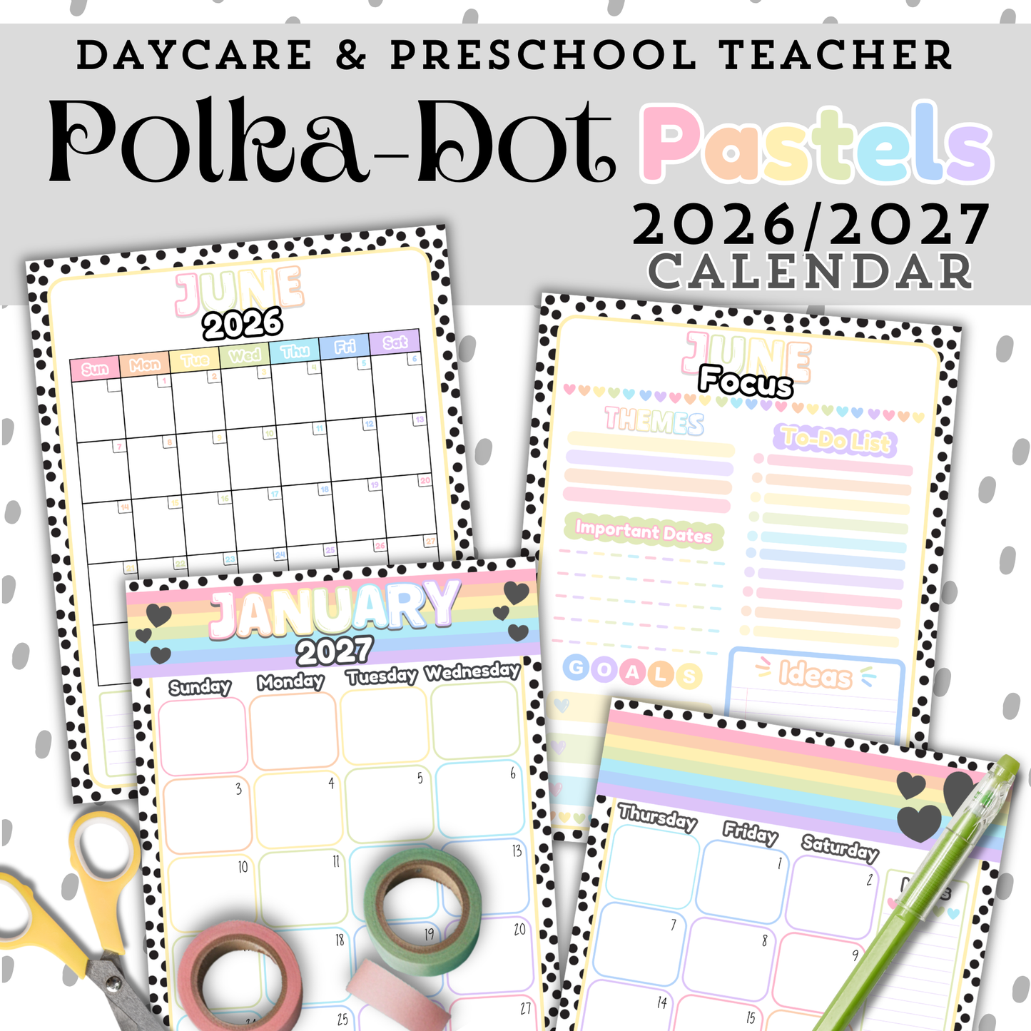 Main listing image for the Polka-Dot Pastels 2026–2027 printable teacher planner calendar, featuring monthly calendar pages and matching monthly focus planning pages in a pastel polka dot design for daycare and preschool teachers.