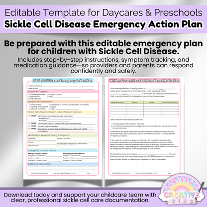 Editable Sickle Cell Emergency Action Plan for children in daycare or preschool. Includes symptom tracking, step-by-step response guide, and medication consent form for caregivers and parents.