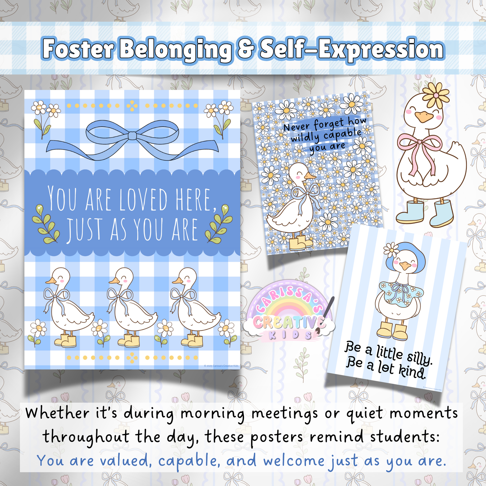 Three silly goose classroom posters with affirmations like “You are loved here” and “Never forget how capable you are,” designed to support student belonging, self-expression, and positive classroom culture with playful vintage illustrations.