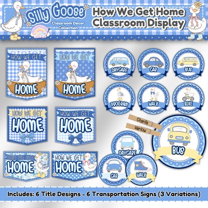 Silly Goose How We Get Home classroom display with blue gingham design, 6 title sign options and 6 transportation cards in 3 variations including bus, car, walk, daycare, program, and bike.