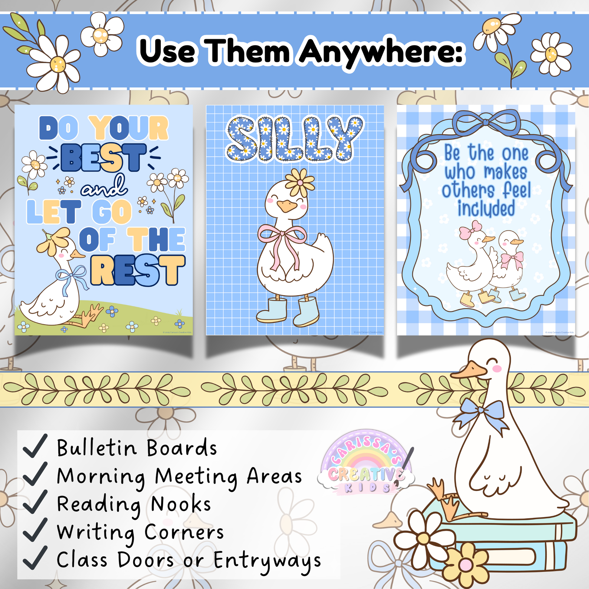 Three printable classroom posters with silly goose designs and affirmations like “Do Your Best,” “Silly,” and “Be the One Who Makes Others Feel Included,” shown with suggested uses for bulletin boards, reading nooks, morning meetings, and classroom entryways.