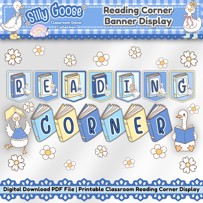 Silly Goose Reading Corner Banner Display printable classroom decor with pastel blue book letters, goose accents, daisies, and reading corner bulletin board pieces.