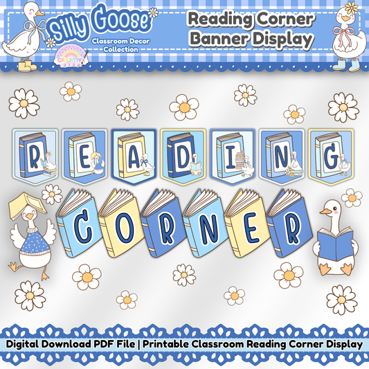 Silly Goose Reading Corner Banner Display printable classroom decor with pastel blue book letters, goose accents, daisies, and reading corner bulletin board pieces.