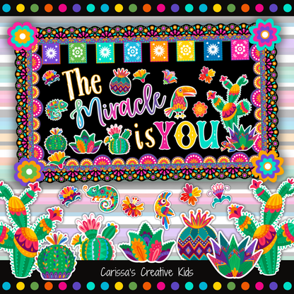 The Miracle Is You Bulletin Board Kit display with colorful Hispanic-inspired classroom decor, motivational quote lettering, cactus accents, flowers, bird decor, banner pieces, and bright printable bulletin board borders.