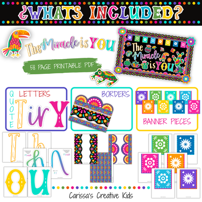 What’s included in The Miracle Is You Bulletin Board Kit, featuring a 58-page printable PDF with colorful quote letters, borders, banner pieces, cactus accents, flowers, and Hispanic-inspired classroom decor.